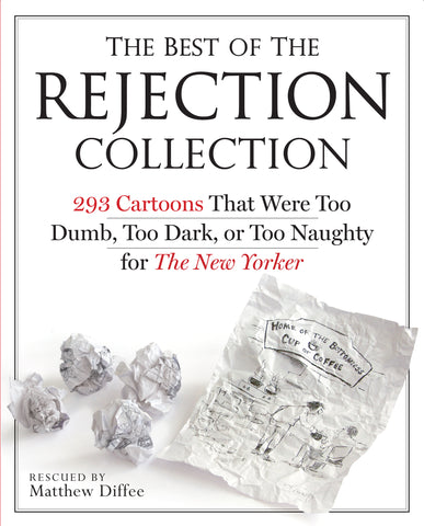The Best of the Rejection Collection