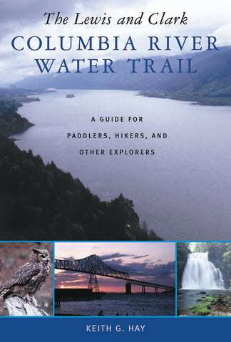 The Lewis and Clark Columbia River Water Trail