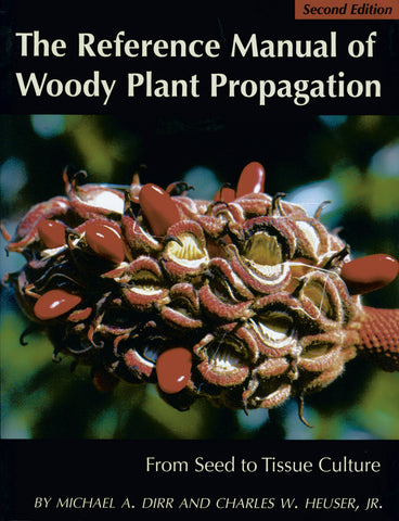 The Reference Manual of Woody Plant Propagation