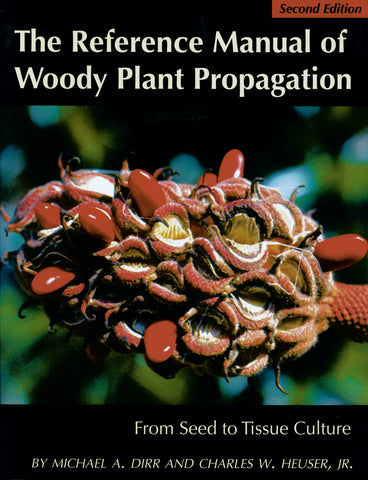 The Reference Manual of Woody Plant Propagation
