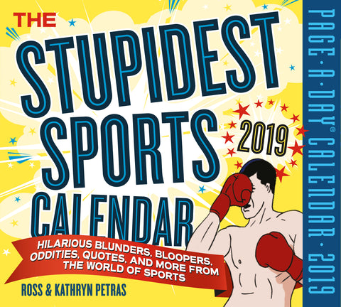 The Stupidest Sports Page-A-Day Calendar 2019