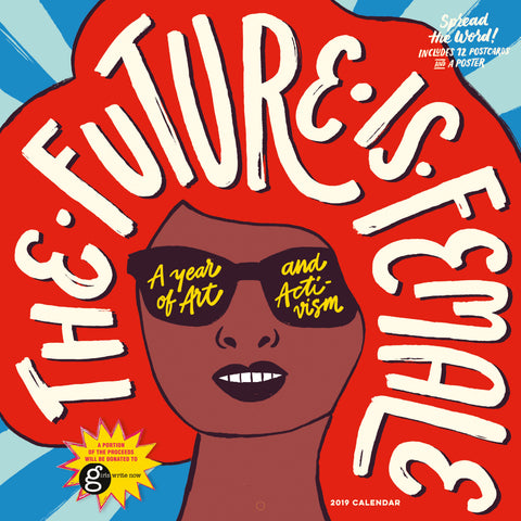 The Future Is Female Wall Calendar 2019