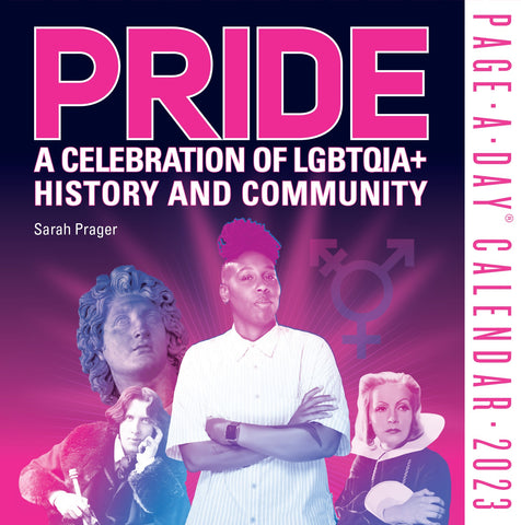 Pride: A Celebration of LGBTQIA+ History and Community Calendar