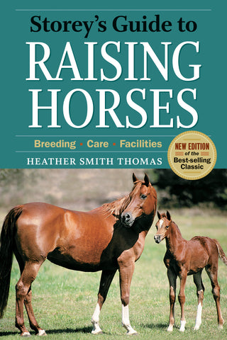 Storey's Guide to Raising Horses, 2nd Edition