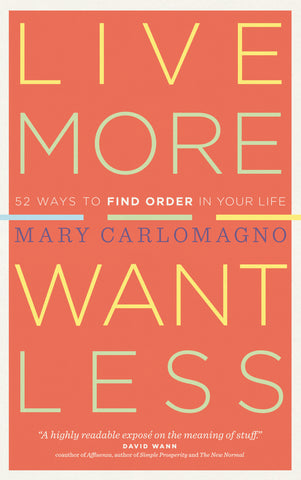 Live More, Want Less