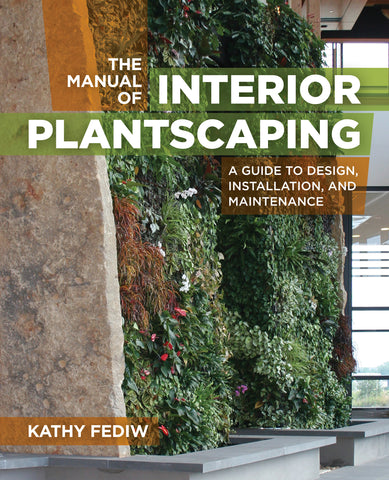 The Manual of Interior Plantscaping