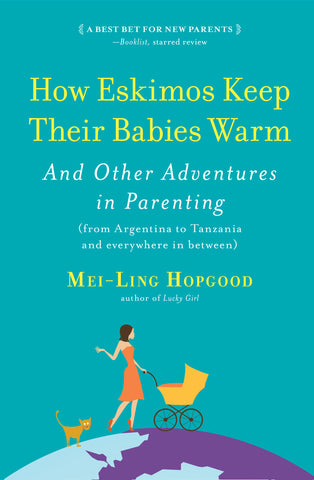 How Eskimos Keep Their Babies Warm 