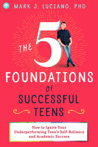 The 5 Foundations of Successful Teens