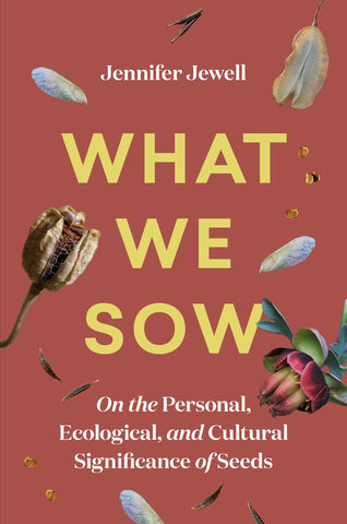 What We Sow