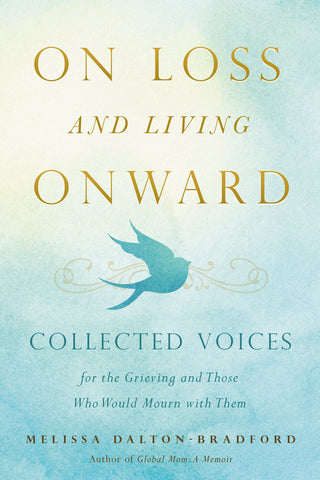 On Loss and Living Onward
