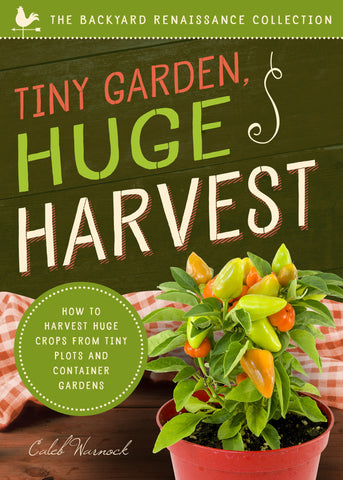 Tiny Garden, Huge Harvest